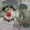 Purchase Three Dead Fingers MP3