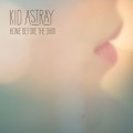 Purchase Kid Astray MP3