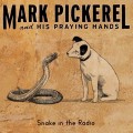 Purchase Mark Pickerel And His Praying Hands MP3