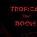 Purchase Tropical Doom MP3