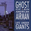 Purchase Ghost Of An American Airman MP3