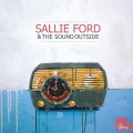 Purchase Sallie Ford & The Sound Outside MP3