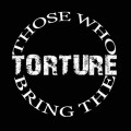 Purchase Those Who Bring The Torture MP3