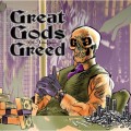 Purchase Great Gods Of Greed MP3