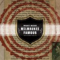 Purchase What Made Milwaukee Famous MP3