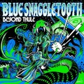 Purchase Blue Snaggletooth MP3