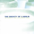 Purchase The Dignity of Labour MP3