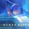 Purchase Glass Kites MP3