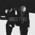 Purchase Kindred Fever MP3