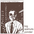 Purchase Big Walnuts Yonder MP3