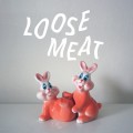 Purchase Loose Meat MP3