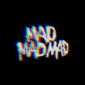 Purchase Madmadmad MP3