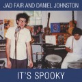 Purchase Jad Fair & Daniel Johnston MP3