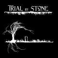 Purchase Trial By Stone MP3