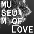 Purchase Museum Of Love MP3