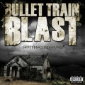 Purchase Bullet Train Blast MP3