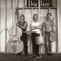 Purchase Big Lazy MP3