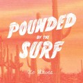 Purchase Pounded By The Surf MP3