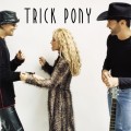 Purchase Trick Pony MP3