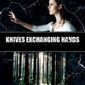 Purchase Knives Exchanging Hands MP3