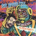 Purchase Six Speed Kill MP3