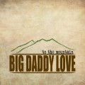 Purchase Big Daddy Love MP3