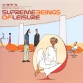 Purchase Supreme Beings of Leisure MP3