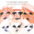 Purchase Communist Daughter MP3