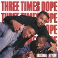 Purchase Three Times Dope MP3