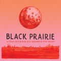 Purchase Black Prairie MP3