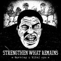 Purchase Strengthen What Remains MP3