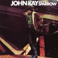 Purchase John Kay & The Sparrow MP3