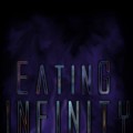 Purchase Eating Infinity MP3