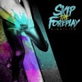 Purchase Skip the Foreplay MP3