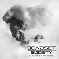 Purchase Deadset Society MP3
