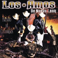 Los Amos De Nuevo Leon