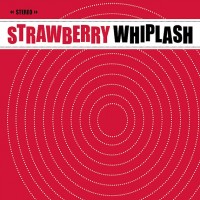 Strawberry Whiplash