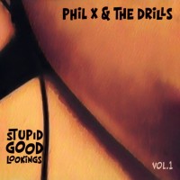 Phil X & The Drills