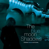 The Blue Moon Shadows