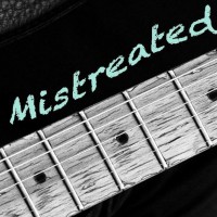 Mistreated