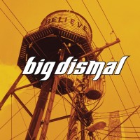 Big Dismal