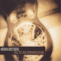 The Merkin Brothers