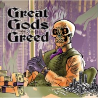 Great Gods Of Greed