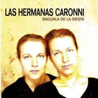 Las Hermanas Caronni