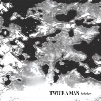 Twice A Man