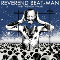 Reverend Beat-Man