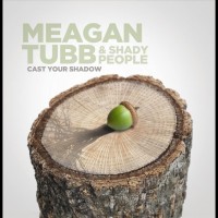 Meagan Tubb & Shady People