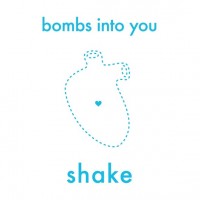 Bombs Into You