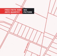 Fred Frith & And Arte Quartett