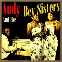 Andy And The Bey Sisters